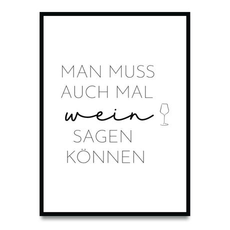 Man muss auch mal Wein sagen können – Poster