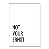 Not your ernst – Poster