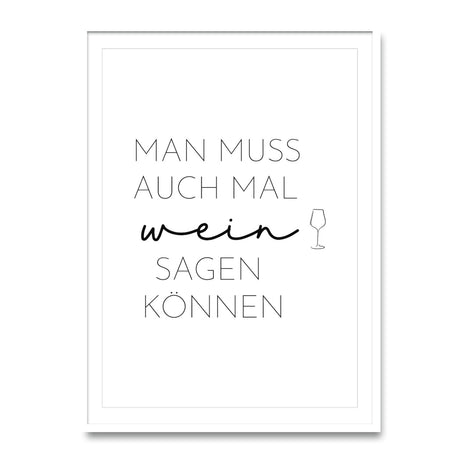 Man muss auch mal Wein sagen können – Poster