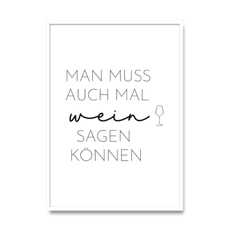 Man muss auch mal Wein sagen können – Poster