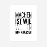 Machen ist wie wollen, nur krasser – Poster