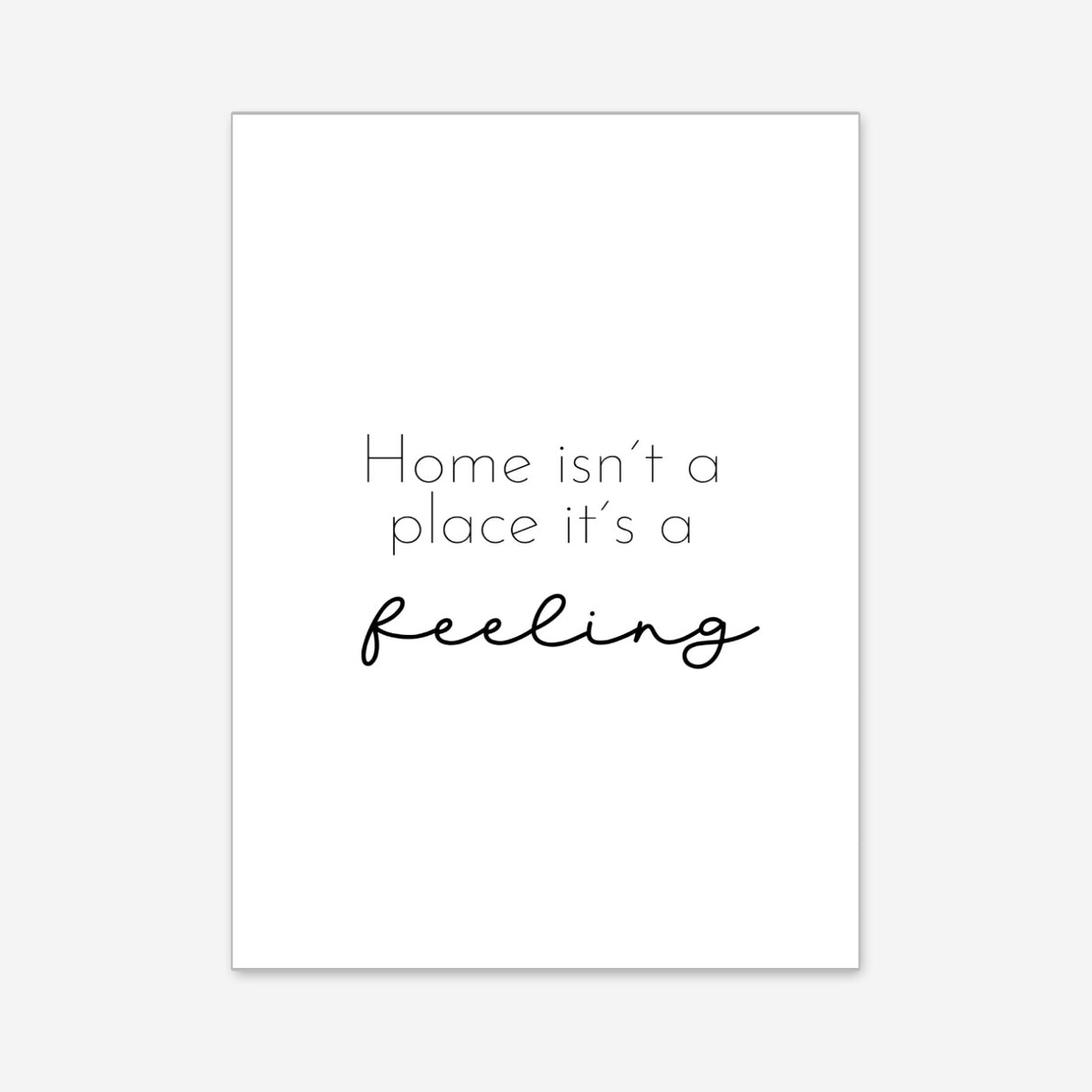 Home isn't a place – Poster