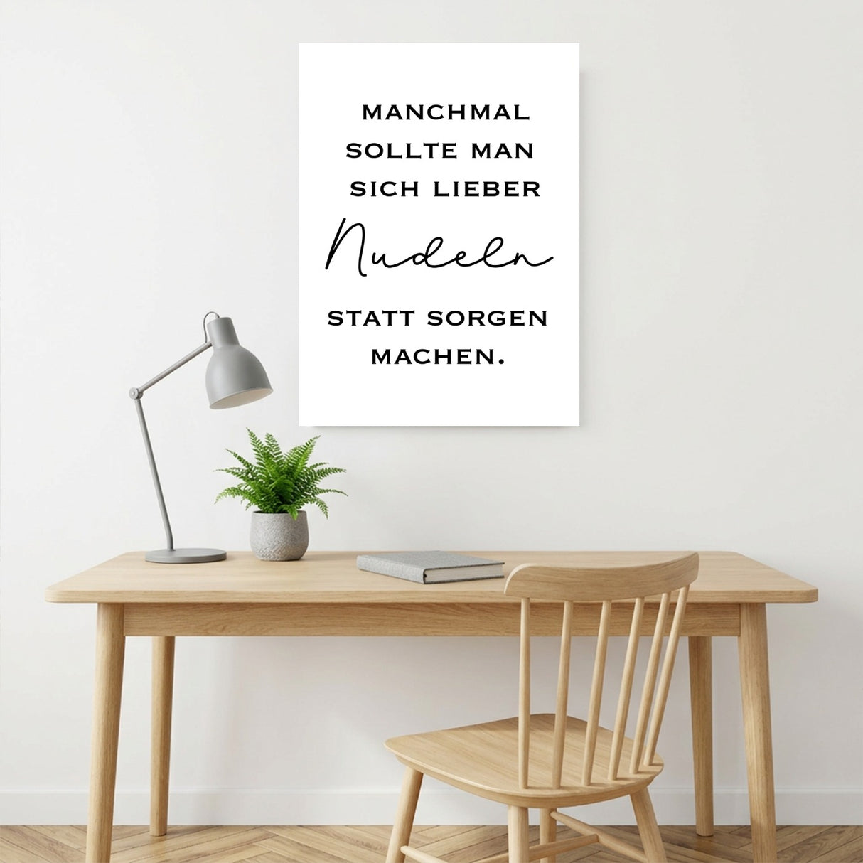 Nudeln statt Sorgen – Poster