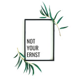 Not your ernst - Poster