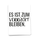 Es ist zum verrückt bleiben -  Postkarte