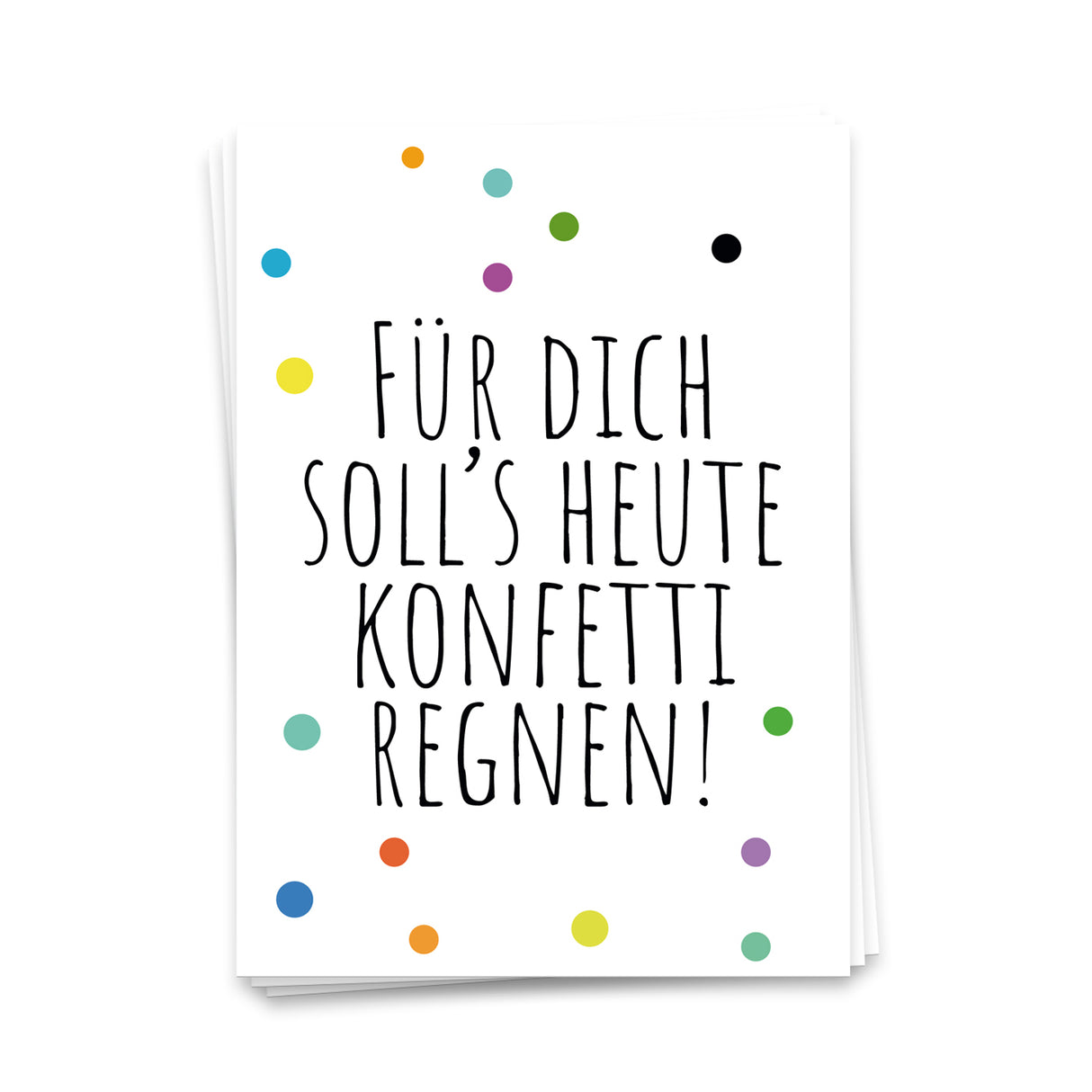 Für Dich soll's heute Konfetti regnen - Postkarte