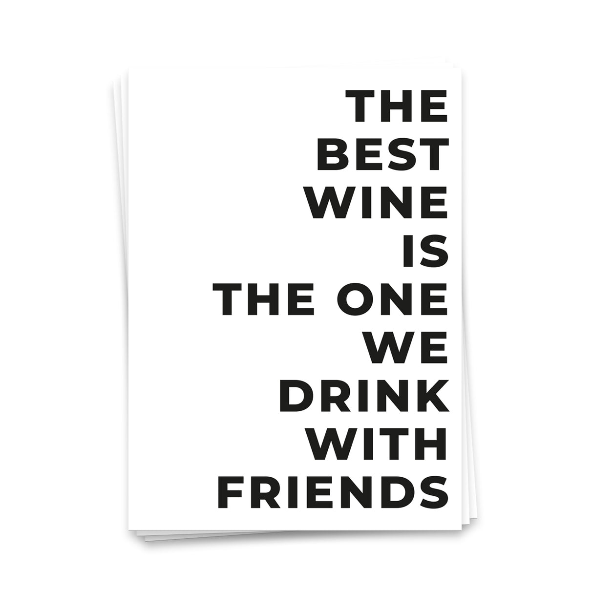 The best wine is the one we drink with friends - Postkarte