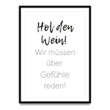 Hol den Wein, wir müssen über Gefühle reden - Poster