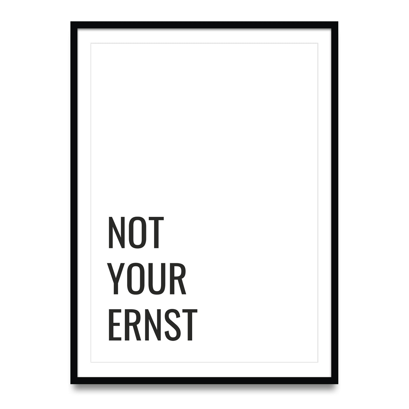 Not your ernst - Poster
