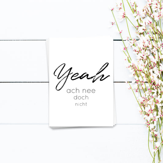 Yeah, ach nee doch nicht - Postkarte