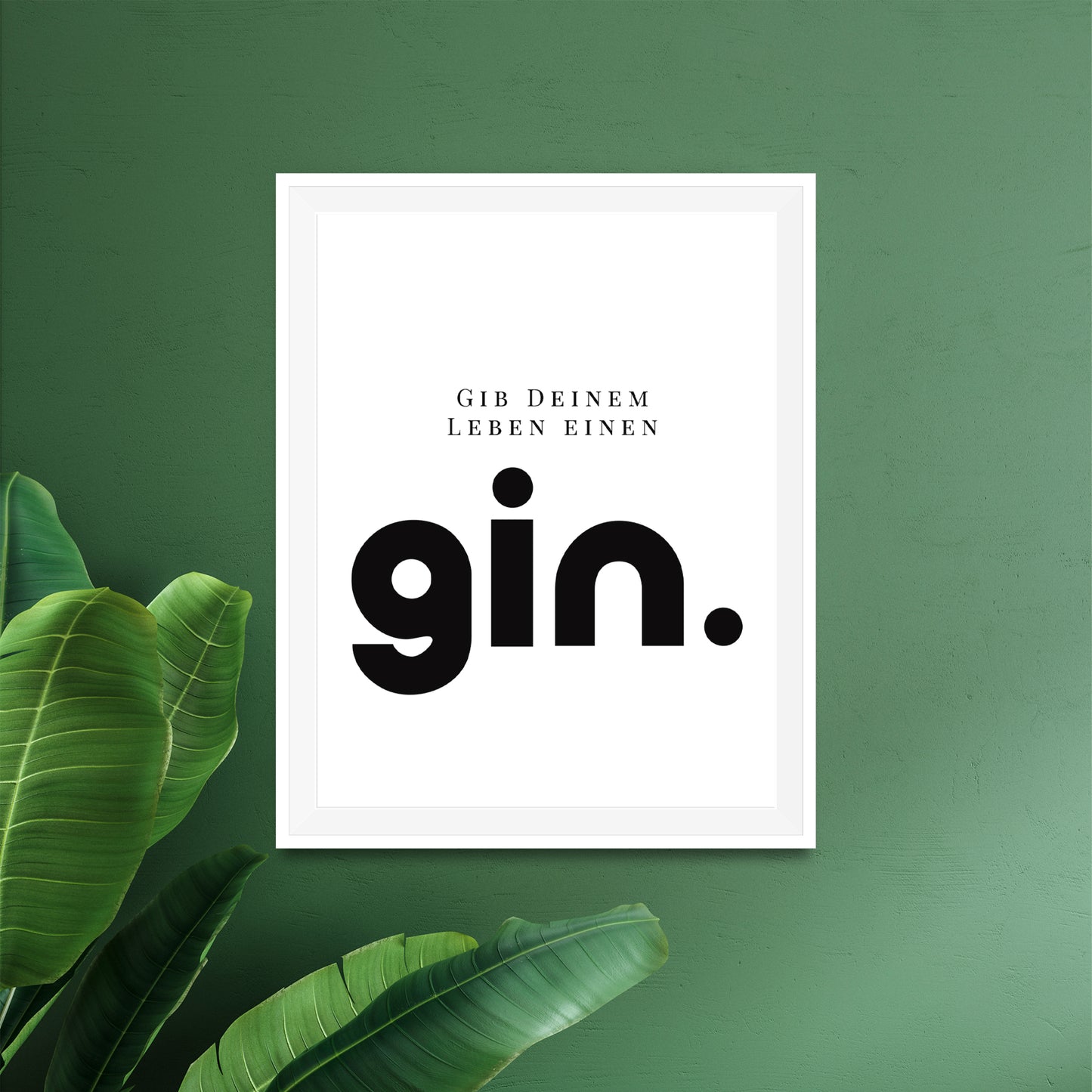 Gib deinem Leben einen Gin - Poster