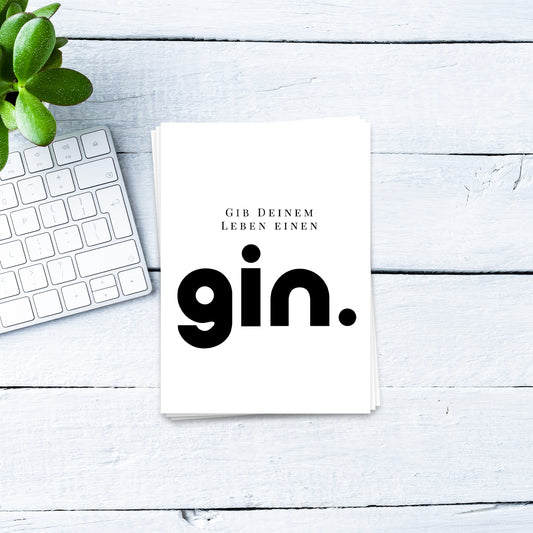 Gib deinem Leben einen Gin - Postkarte