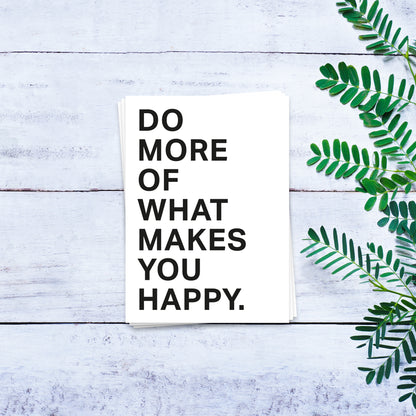Do more of what makes you happy - Postkarte
